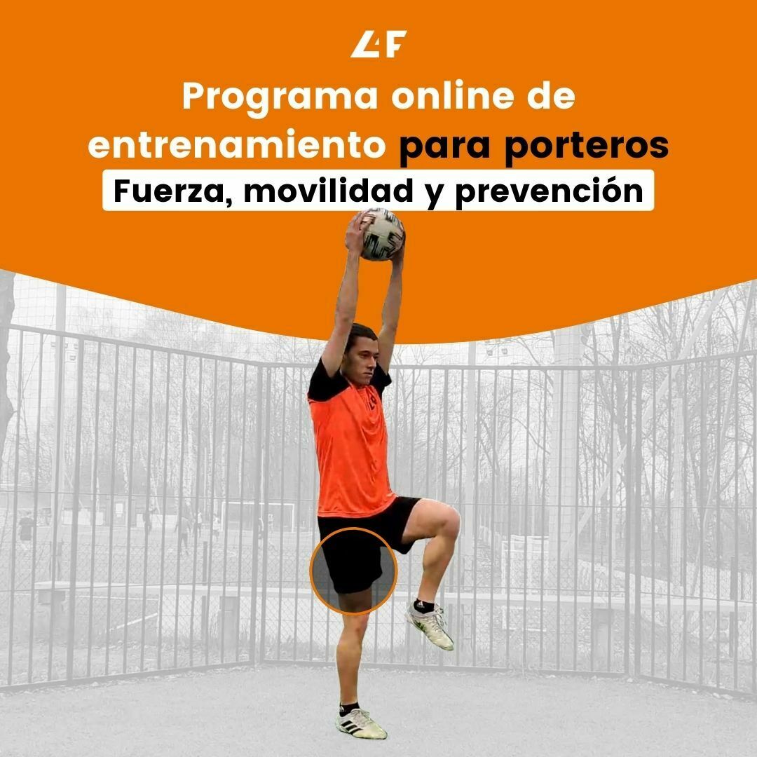 Programa de entrenamiento para porteros Fuerza, salto y prevención